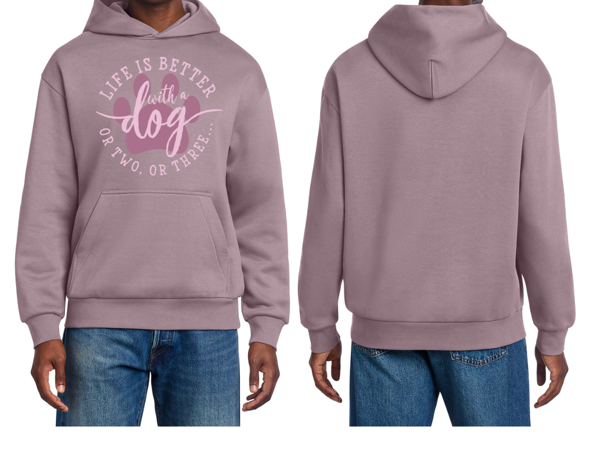 Life is Better With a Dog Hoodie